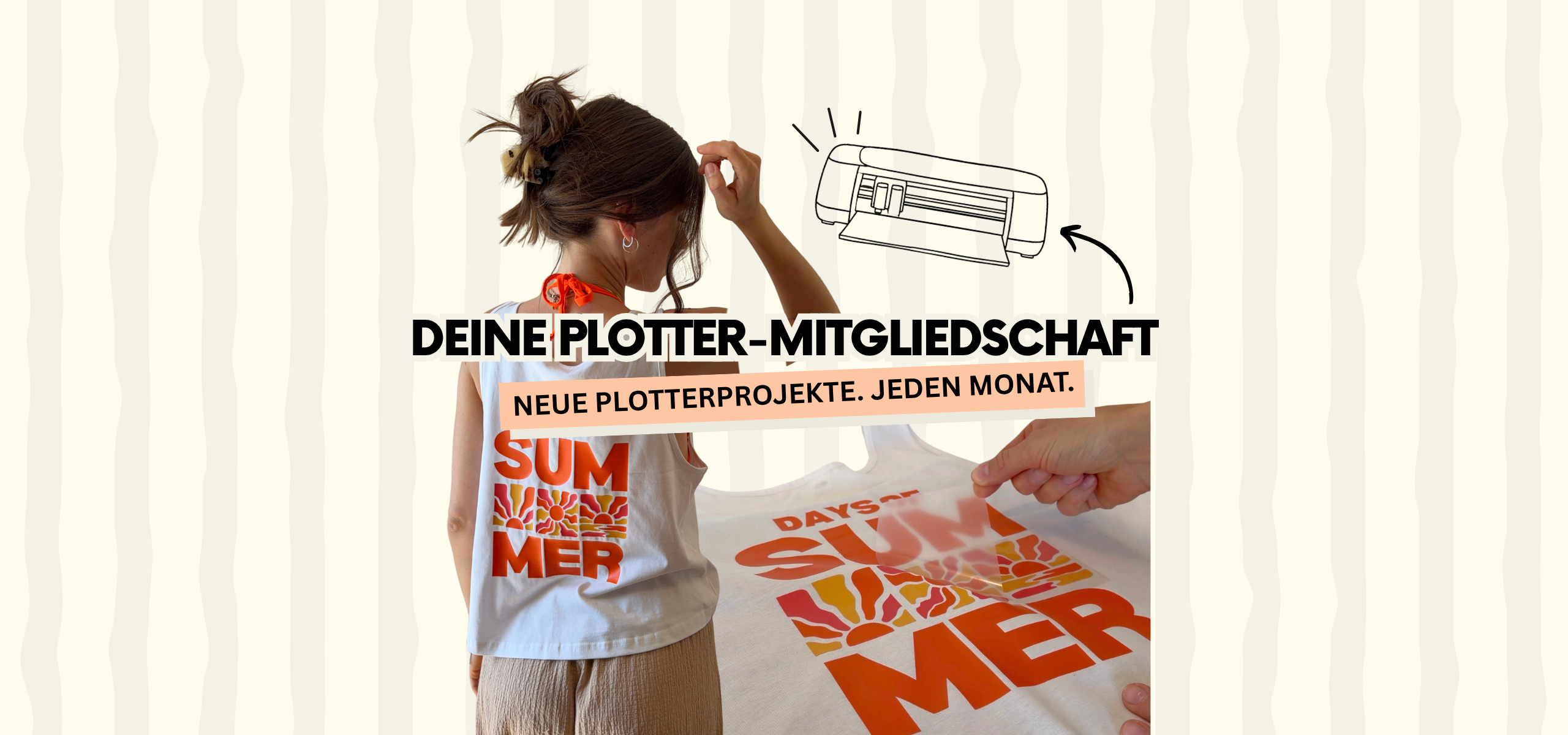 Deine Plotter-Mitgliedschaft für neue Plotterprojekte. Jeden Monat.
