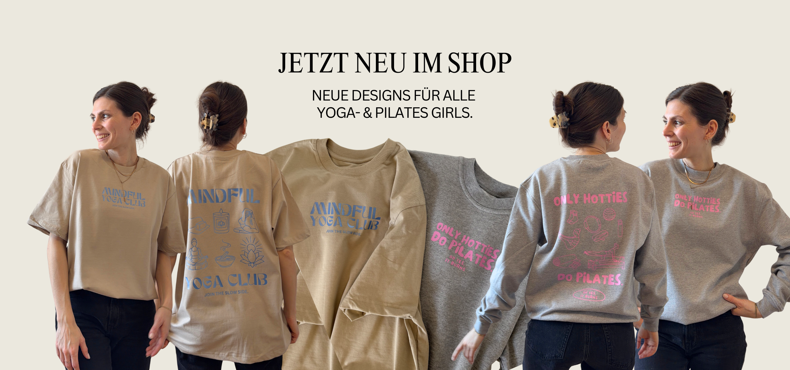 Neue Designs für alle Yoga- & Pilates Girls. Beiges Shirt mit blauen Yoga Print und grauer Sweater mit pinken Pilates Print.