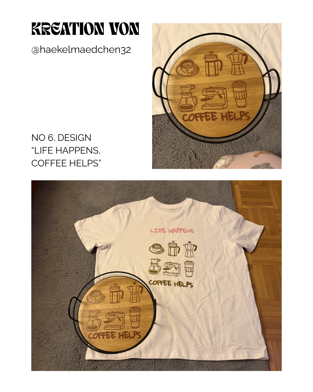 Stefanies Kreation ist einmal ein Shirt im zweifarbigen Look und ein Holz Tablett.